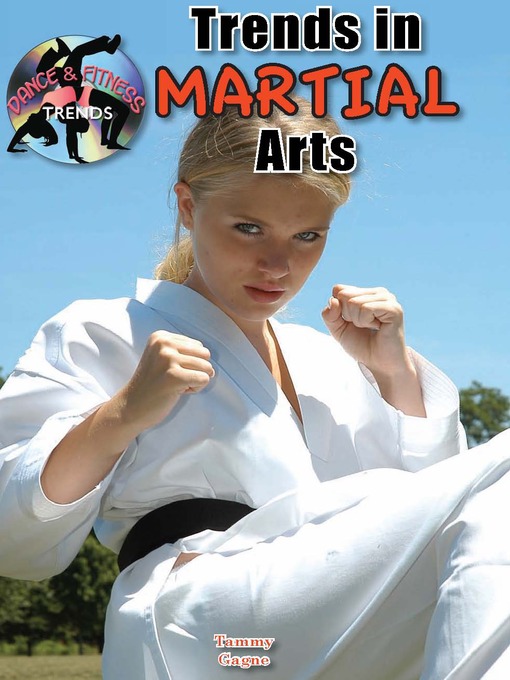Title details for Trends in Martial Arts by Tammy Gagne - Available